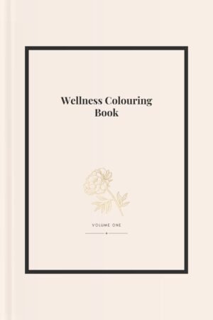 Wellness Colouring Book Vol I