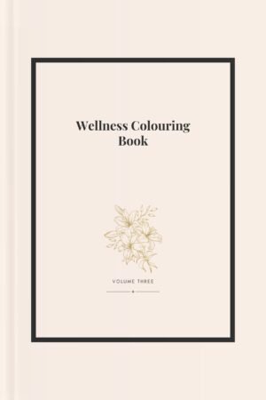 Wellness Colouring Book Vol III
