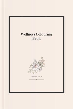 Wellness Colouring Book Vol IV