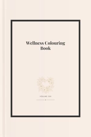 Wellness Colouring Book Vol VI